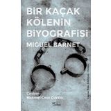 Bir Kaçak Kölenin Biyografisi - Miguel Barnet
