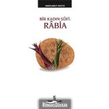 Bir Kadın Sufi Rabia - Margaret Smith