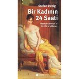 BIR KADININ 24 SAATI - STEFAN ZWEIG