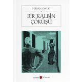 Bir Kalbin Çöküşü - Stefan Zweig