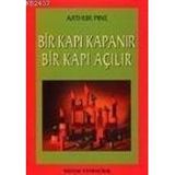 BIR KAPI KAPANIR BIR KAPI AÇILIR - ARTHUR PINE