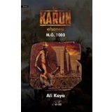 Bir Karun Efsanesi M.Ö 1000 - Ali Kaya