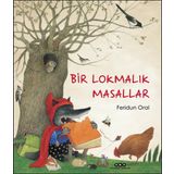 Bir Lokmalık Masallar - Feridun Oral