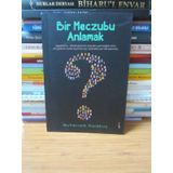 Bir Meczubu Anlamak - Muharrem Karakuş
