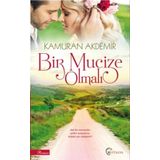 Bir Mucize Olmalı - Kamuran Akdemir