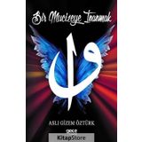 Bir Mucizeye İnanmak - Aslı Gizem Öztürk