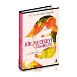 Bir Mucizeyi Yaşarken - Seda Şahin Dilek