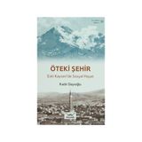 Bir Nefeste Kayseri 30 - Öteki Şehir - Kadir Dayıoğlu