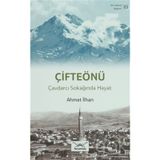 Bir Nefeste Kayseri 5 - Çifteönü - Ahmet İlhan