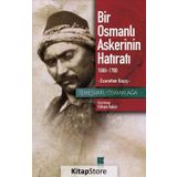 Bir Osmanlı Askerinin Hatıratı 1688 - 1700 Esaretten Kaçış - Temeşvarlı Osman Ağa