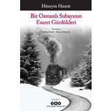 Bir Osmanlı Subayının Esaret Günlükleri - Hüseyin Hamit