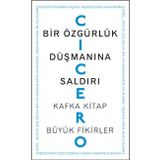 Bir Özgürlük Düşmanına Saldırı - Marcus Tullius Cicero