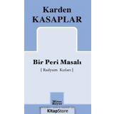Bir Peri Masalı (Radyum Kızları) - Karden Kasaplar