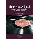 Bir Plaktan İçeri: Modern Müzik Tarihinden 15 “Kişisel” Albüm / 9786259805832