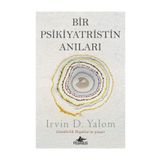 Bir Psikiyatristin Anıları - Irvin D. Yalom