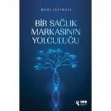 Bir Sağlık Markasının Yolculuğu - Meri İstiroti