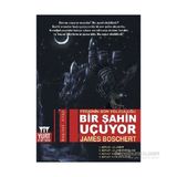 Bir Şahin Uçuyor - James Boschert
