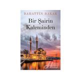Bir Şairin Kaleminden - Bahattin Bakar