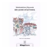 Bir Şehri Düşünmek - H. Aliyar Demirci