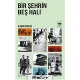BIR ŞEHRİN BEŞ HALI - KADIR ÜREDİ