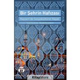 Bir Şehrin Hafızası - Faruk Karaarslan Mustafa Derviş Dereli