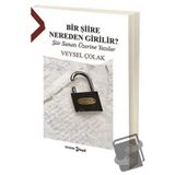 Bir Şiire Nereden Girilir? - Veysel Çolak