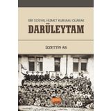 Bir Sosyal Hizmet Kurumu Olarak Darüleytam - İzzettin As