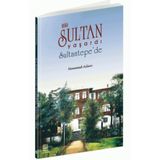 BIR SULTAN YAŞARDI SULTANTEPEDE - MEHMED ASLAN