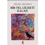 Bir Tel Çiçekti Kalan