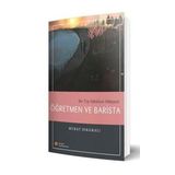 Bir Tıp Fakültesi Hikayesi Öğretmen ve Barista İstanbul Tıp Kitabevi