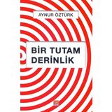 Bir Tutam Derinlik - Aynur Öztürk