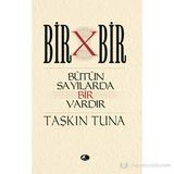 BIR X BIR BÜTÜN SAYILARDA BIR VARDIR - TAŞKIN TUNA