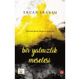 Bir Yalnızlık Meselesi - Ercan Akarsu