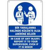 BİR YARALANMA HALİNDE KÜÇÜKTE OLSA AMİRİNE BİLDİR 35X50CM PVC ISG LEVHA