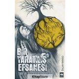 Bir Yaratılış Efsanesi - Osman Aktaş
