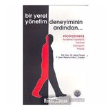 BIR YEREL YÖNETİM DENEYIMININ ARDINDAN - SIRMA TURGUT; EDA Ç.CEYLAN