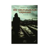 Bir Yolculuktur Yaşamak - Nebahat S. Ercan