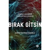 Bırak Gitsin - Kağan Bayraktaroğlu