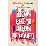 Biraz Şarkı Biraz Gözyaşı - Ntozake Shange