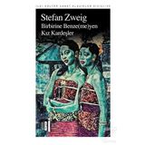 Birbirine Benzemeyen Kız Kardeşler - Stefan Zweig