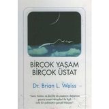 Birçok Yaşam Birçok Üstat - Brian L. Weiss