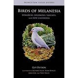 Birds of Melanesia: Bismarcks, Solomons, Vanuatu, and New Caledonia (Princeton Field Guides) by Guy Dutson (2012-02-26)