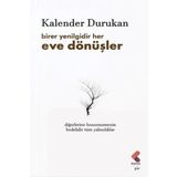 Birer Yenilgidir Her Eve Dönüşler Kalender Durukan