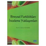 Bireysel Farklılıkları İnceleme Yaklaşımları - Mehmet Özyürek