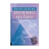 Bireyselleştirilmiş Öğretim Modeli ve Akış Teorisi Akademisyen Kitabevi