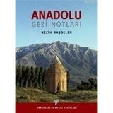 BIRGI'DEN GEVAŞ'A ANADOLU GEZI NOTLARI - NEZIH BAŞGELEN