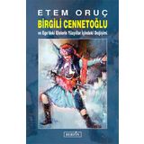 Birgili Cennetoğlu ve Ege'deki Efelerin Yüzyıllar İçindeki Değişimi - Etem Oruç