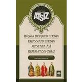 Birgili Mehmed Efendi-Ebussuud Efendi- Mustafa Ali - Kemalpaşa-Oğlu - Hüseyin Nihal Atsız