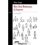 Biri Sizi Bulmaya Çalışıyor - Marc Augé