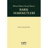 Birinci Dünya Savaşı Öncesi Barış Hareketleri - Adviye Damla Ünlü
